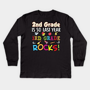 2nd Grade Is So Last Year 3rd Rocks Back To School Kid Kids Long Sleeve T-Shirt